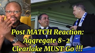 Chelsea 0-3 PSG (Aggregate 2-8) Post MATCH Reaction/:Clearlake MUST Go Now !!!