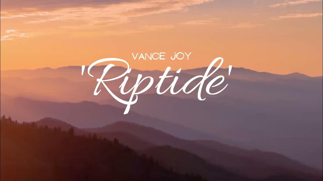Riptide вэнс джой перевод. Riptide vance joy. riptide вэнс джой.