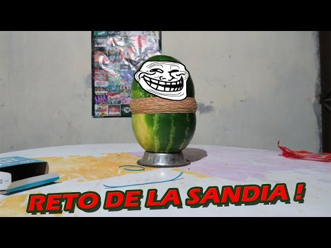 LA SANDIA MAS TROLL DE TODAS // SANDIA CHALLENGE - LA SANDIA MAS TROLL DE TODAS // SANDIA CHALLENGE