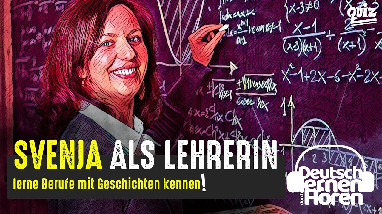 #855 Svenja als Lehrerin - Berufe mit Geschichten zum Lesen & Hören | [Deutsch lernen durch Hören]