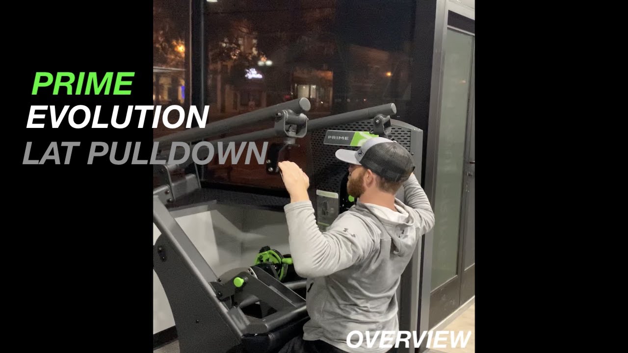 PRIME Evolution Lat Pulldown - Overview 