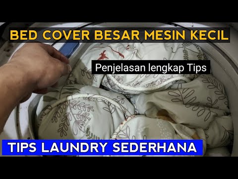 Cara Mencuci Bedcover Besar di mesin Cuci -Tips Laundry Sederhana