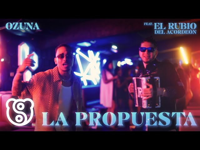 Ozuna y El Rubio Acordeón - La Propuesta (Video Oficial)