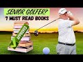 Senior Golfers: These 7 Books Will Transform Your Game (Proven Methods)
