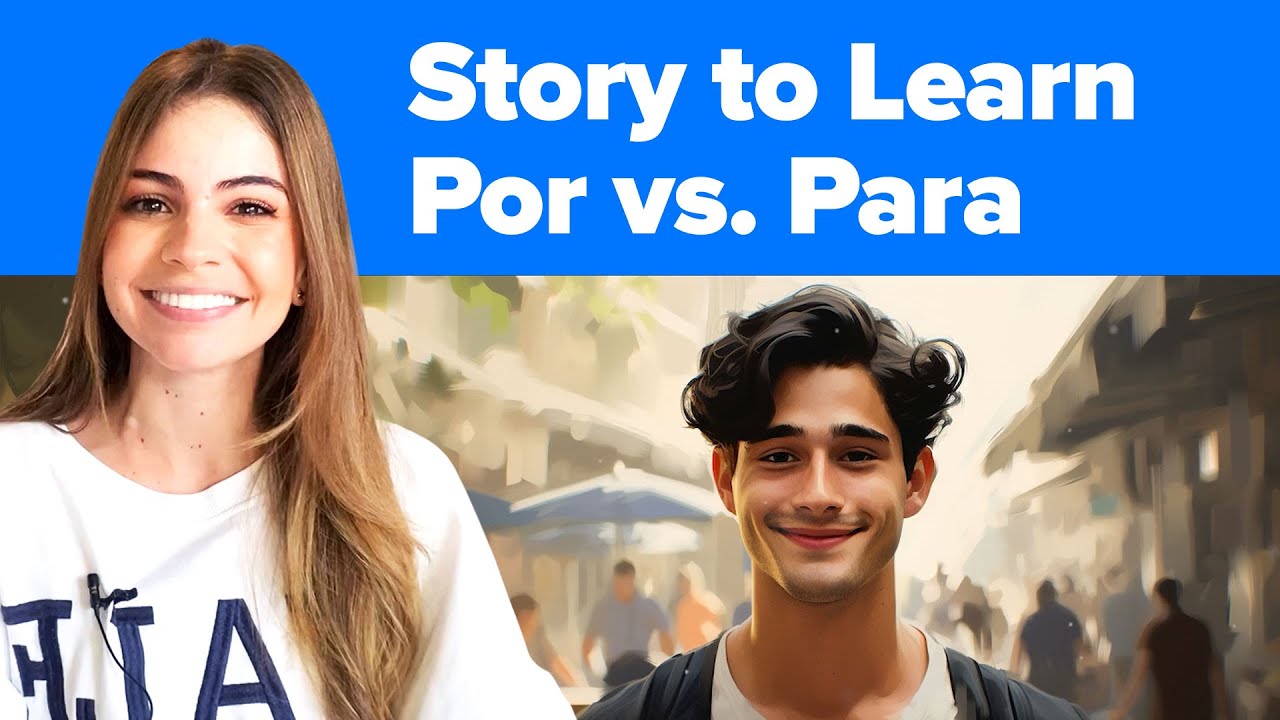 Por vs. Para (Learn Spanish With a Story) - Beginner Spanish Lesson ... - Learn About 'Por' Vs