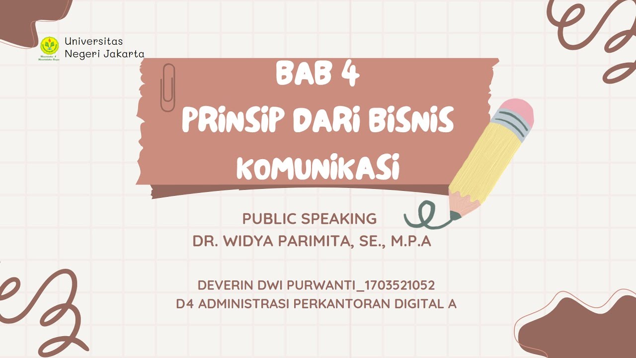 Deverin Dwi Purwanti_1703521052_Public Speaking_Bab 4 Prinsip dari Bisnis Komunikasi