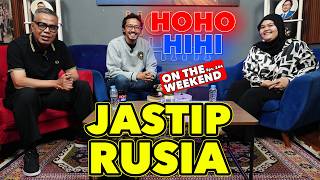 HOHO HIHI ON THE WEEKEND - JASTIP RUSIA | WITTA SYLVIA (EPISODE 244)