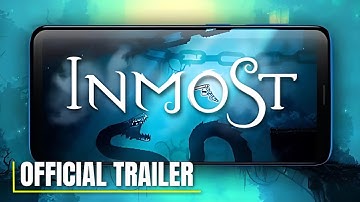 INMOST – Official Mobile Launch Trailer (iOS & Android)