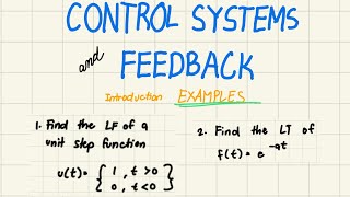 Control Systems and Feedback Introduction EXAMPLES using Laplace Transform Equation (Recalling)