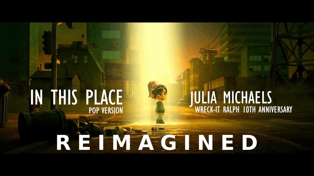 In This Place Lyrics Wreck It Ralph