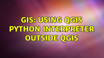 GIS: Using QGIS Python interpreter outside QGIS (2 Solutions!!)