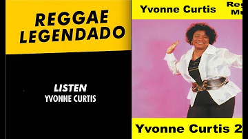 Yvonne Curtis - Listen [ LEGENDADO / TRADUÇÃO ] reggae lyric