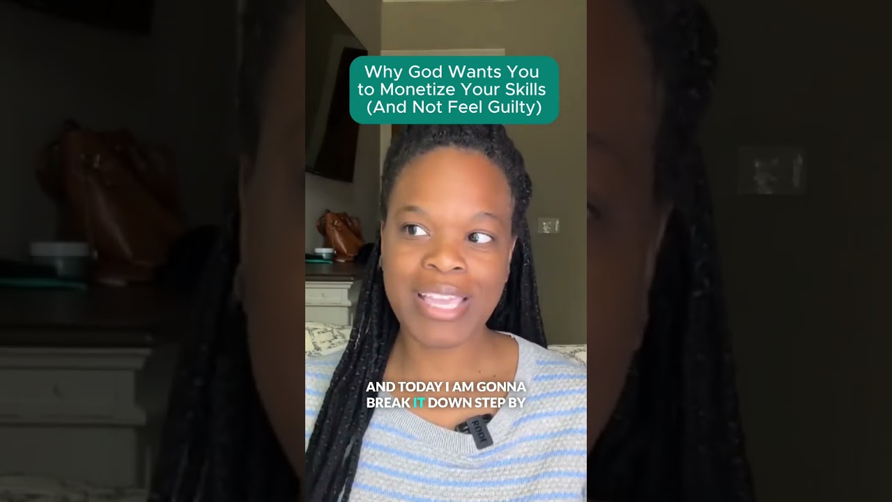 Why God Wants You to Monetize Your Skills (And Not Feel Guilty)