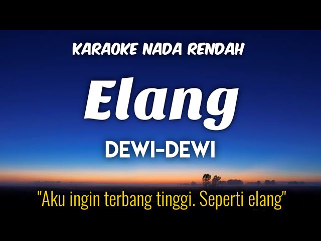 Dewi Dewi - Elang (Karaoke Lower Key Nada Rendah) class=