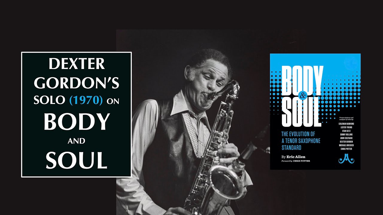 Dexter Gordon's 1970 Solo on Body and Soul YouTube