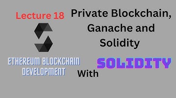 Lecture 18-How to Work on Private Blockchain-Ethereum Blockchain Development-Computics Technologies
