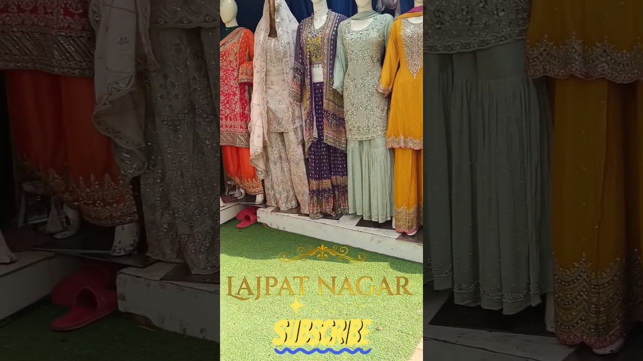 heavy suit collection lajpat nagar market 
