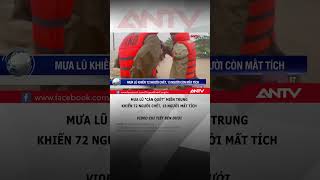 Thảm Cảnh Mưa Lũ Miền Trung 72 Người Chết, 13 Người Mất Tích