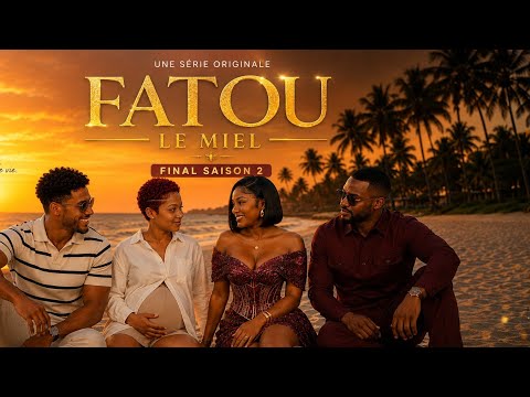 Fatou le miel saison 2 Final