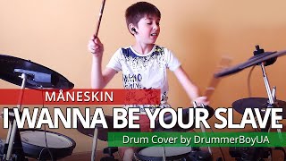 Måneskin - I Wanna Be Your Slave (Drum Cover)