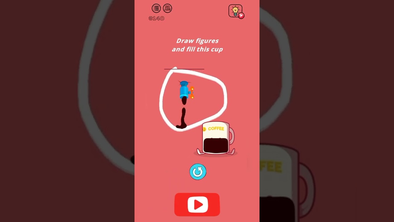 Brain Wash Draw level 140 Draw figures and fill this cup