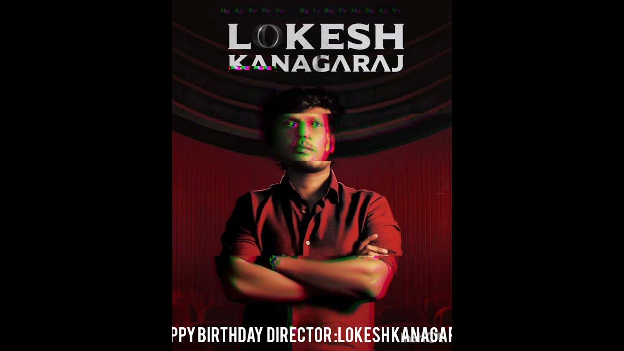 Happy Birthday director Lokesh kanagaraj brother leo actor Vijay