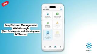 PropTie Lead Management Walkthrough (Part 3): Integrate with Housing.com & 99acres screenshot 4