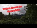 DRIVING AROUND THE MOUNTAINS!!
