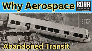 Why the Aerospace Industry Abandoned Mass Transit [Early BART Challenges]