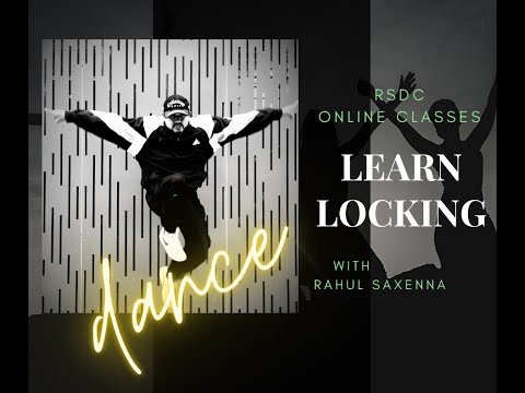 LEARN BASICS OF LOCKING/DANCE/RSDC ONLINE CLASSES/BY RAHUL SAXENNA