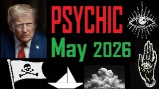 Psychic Visions May 2026