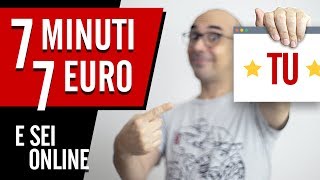 UN SITO IN 7 MINUTI CON 7 EURO -  Ovvero come fare un sito web senza saperlo fare