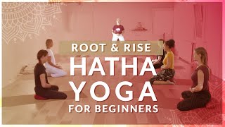 Day 3 - Root &amp; Rise - Hatha Yoga for Beginners