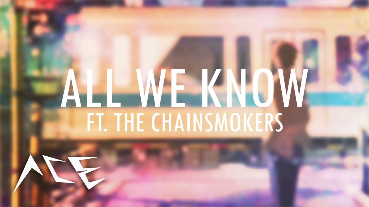 AMV Collab All We Know ft. The Chainsmokers (Promo) YouTube
