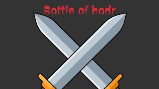 Battle of Badr | 17th Ramadan