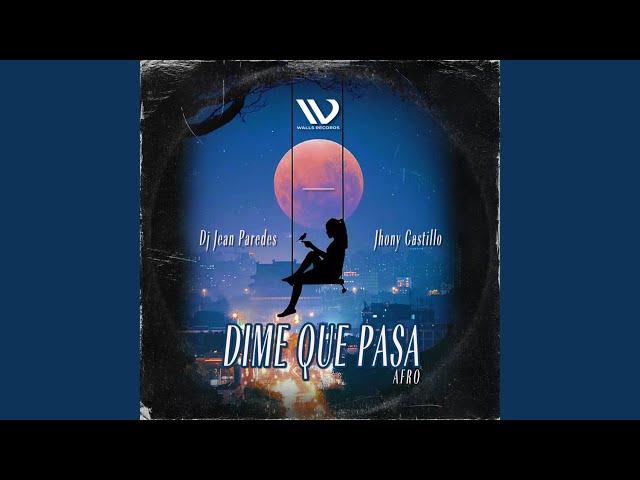 Dime que pasa (Afro)