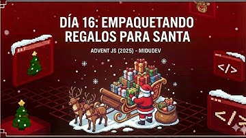 Día 16 – Empaquetando Regalos para Santa | AdventJS 2025 Midudev