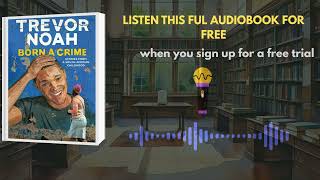 Born a Crime – Emotional & Powerful Audiobook Summary | Trevor Noah