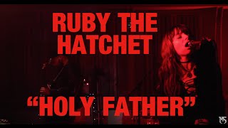 RUBY THE HATCHET, "Holy Father" In-Studio Performance