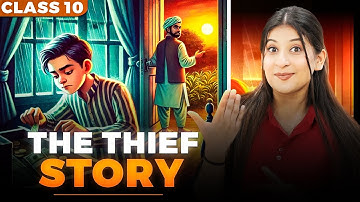 The Thief story class 10🔥 | Imp keywords | Theme | characters by Kriti Di✅