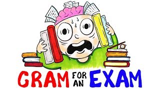 How To Cram For Your Exam (Scientific Tips)