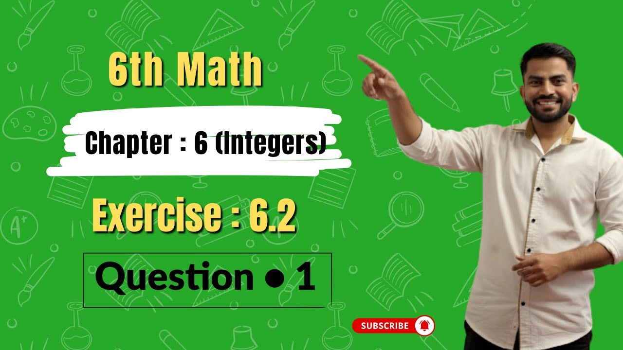 6th Math Exercise: 6.2 Question  • 1 || Chapter : 6 (Integers) || 