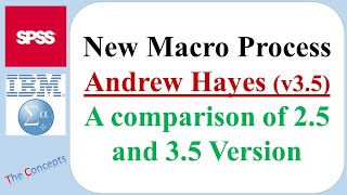 New Hayes Macro Process version 3.5: changes and comparison of version 2.5 and 3.5. (Lesson 14)