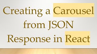 Creating a Carousel from JSON Response in React