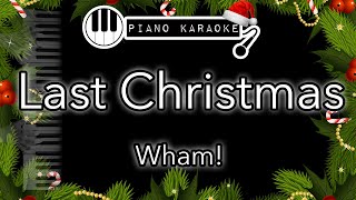 Last Christmas -  Wham! (George Michael) - Piano Karaoke Instrumental chords