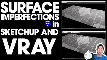 Using SURFACE IMPERFECTION MAPS in Vray for More Realistic Materials