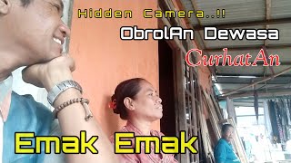 ObrolAn  Dewasa  ||  CurhatAn  Emak  Emak  {  Hidden  Camera }