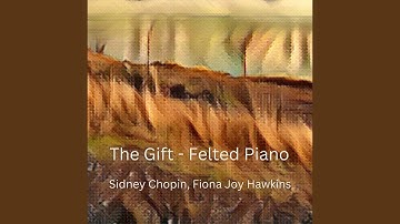 The Gift - Felted Piano