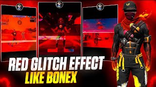 🔥 Learn how to make Red Glitch Effect Like BONEX FF 🤯🔥 — MUST TRY VIRAL Effect! End Tak Dekho 😱