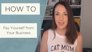 How to Pay Yourself From Your Business  All Up In Yo' Business